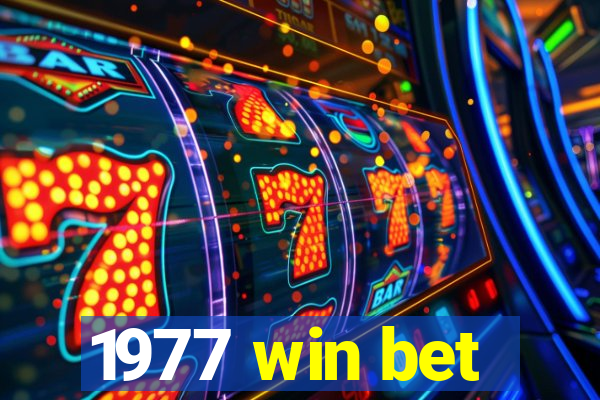 1977 win bet